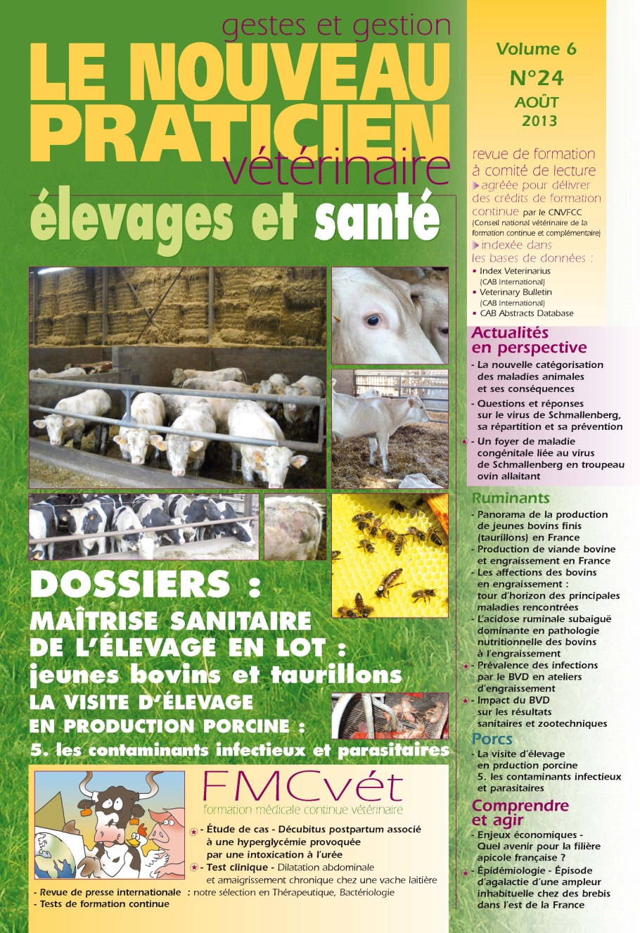 Le Nouveau Praticien Vétérinaire élevages & santé - Vol. 6 / 24  - 2013 - Maîtrise sanitaire de l’élevage en lot : jeunes bovins et taurillons